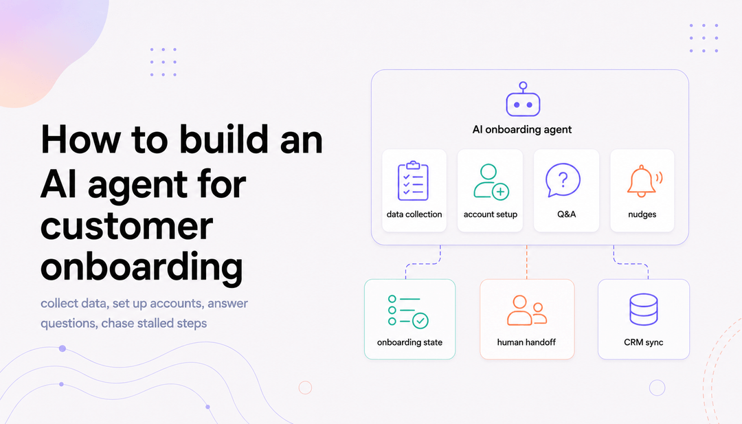 How to build an AI agent for customer onboarding that gets people to first value